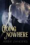 [BAMF Team 01] • Going Nowhere_A BAMF Team Novel